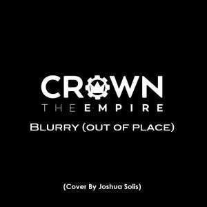 Crown The Empire - Blurry (Cover)